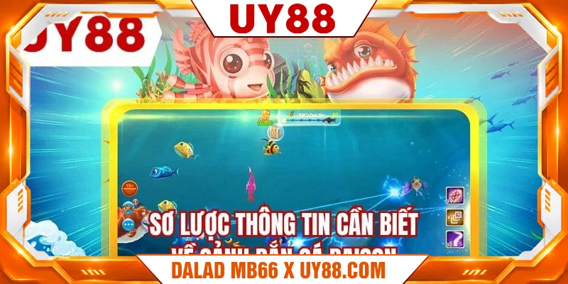 Sơ lược thông tin cần biết về sảnh bắn cá Baison